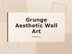Grunge Aesthetic Wall Art: Bold & Edgy Prints for Your Space