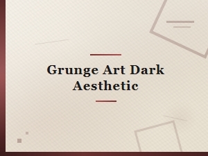 Grunge Art Dark Aesthetic: Edgy Visual Inspirations & Designs